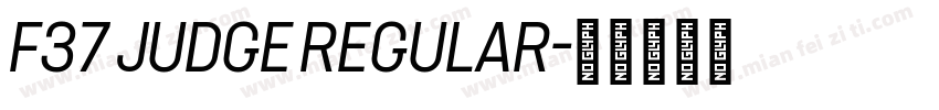 F37 Judge Regular字体转换